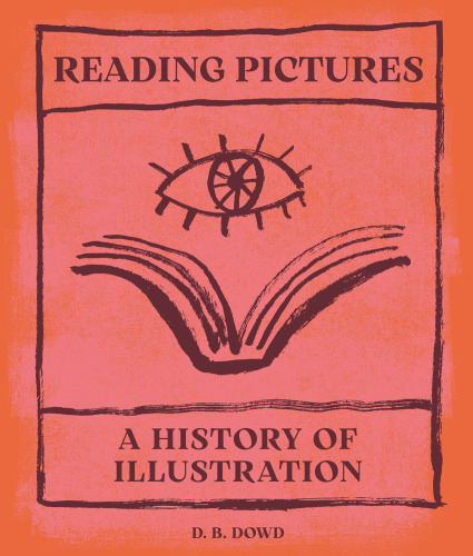 Reading Pictures A History Of Illustration - Pdf